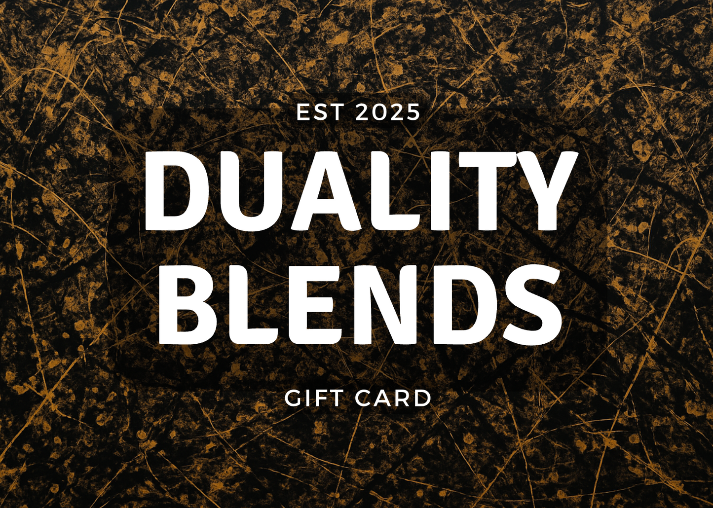 Duality Blends Gift Card